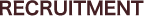 RECRUITMENT